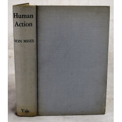 Human Action: A Treatise on Economics